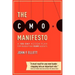 The CMO Manifesto: A 100-Day Action Plan for Marketing Change Agents