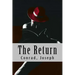 The Return