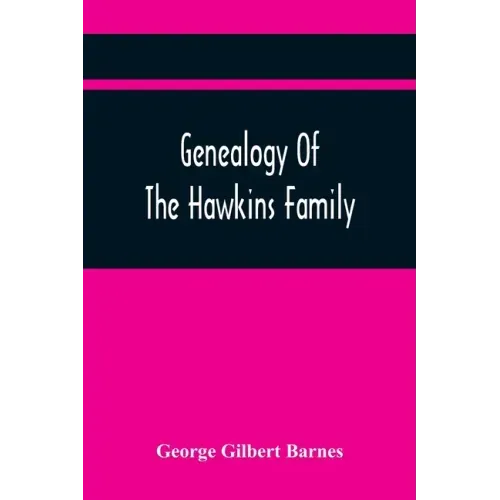 Genealogy Of The Hawkins Family