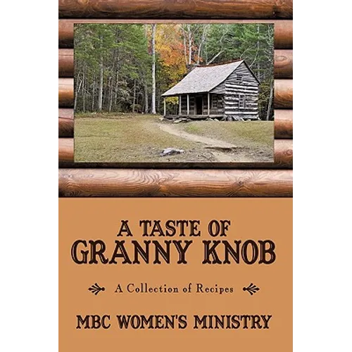 A Taste of Granny Knob