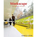 Workscape: New Spaces for New Work