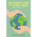 The Couple's Guide to World Travel