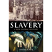 A Brief History of Slavery: A New Global History