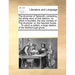 The Drummer of Tedworth; Containing, the Whole Story of That D]mon, on Which Is Founded, the New Comedy of the Drummer: Or, the Haunted House. ... to