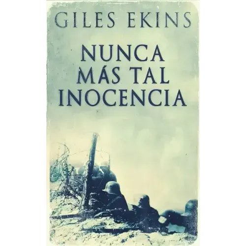 Nunca Más Tal Inocencia