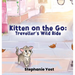 Kitten on the Go: Traveller's Wild Ride
