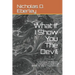 What If I Show You The Devil: a true story of demonic possession and haunting written by one of the survivors