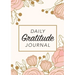 Daily Gratitude Journal: (Pink Flowers with Rectangle Callout) A 52-Week Guide to Becoming Grateful