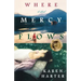 Where Mercy Flows