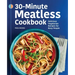 30-Minute Meatless Cookbook: Delicious Vegetarian Recipes for Busy People