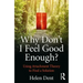 Why Don't I Feel Good Enough?: Using Attachment Theory to Find a Solution