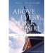 Above Every Other Desire: A History of Johnson University, 1893-2018