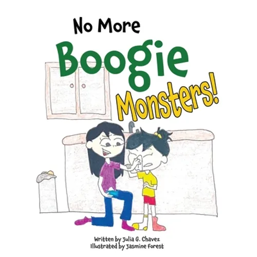 No More Boogie Monsters!