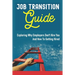 Job Transition Guide: Exploring Why Employers Don't Hire You And How To Getting Hired.: Get Hired