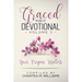 Graced For It Devotional, Volume 1: Your Purpose Matters
