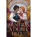 Mentiras a Doble Filo