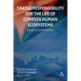 Taking Responsibility for the Life of Complex Human Ecosystems: Deep Accountability
