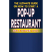 The Ultimate Guide on How to Start a Pop-up Restaurant