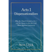 Acts 1 Dispensationalism: Why the Church Existed in Acts 1 and the Answer to the Acts 2:38 Water Baptism Controversy