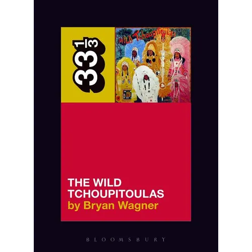 The Wild Tchoupitoulas' the Wild Tchoupitoulas