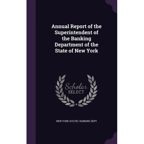 Annual Report of the Superintendent of the Banking Department of the State of New York