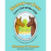 Sunny and Jess Come Out of the Wild: The Story of Two Real-life Chincoteague Ponies