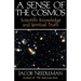 A Sense of the Cosmos: Scientific Knowledge and Spiritual Truth