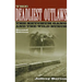 The Deadliest Outlaws: The Ketchum Gang and the Wild Bunch