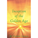 Inception of the Golden Age: A Scientific Discovery