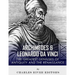 Archimedes and Leonardo Da Vinci: The Greatest Geniuses of Antiquity and the Renaissance