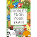 Doodles From Your Brain: Just Doodle 2