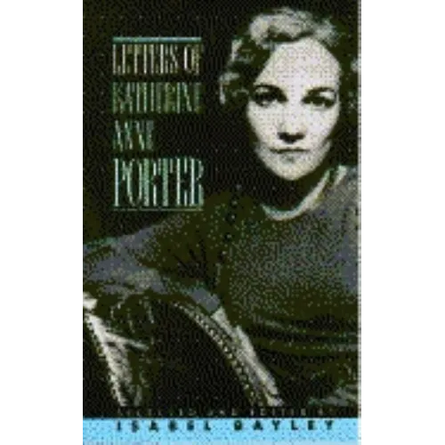 Letters of Katherine A. Porter