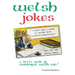 Welsh Jokes: A Little Book of Wonderful Welsh Wit