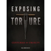 Exposing Torture: Centuries of Cruelty