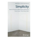 Simplicity: Ideals of Practice in Mathematics and the Arts