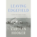 Leaving Edgefield: Carrie Butler's Story