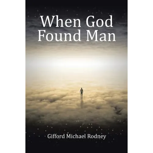 When God Found Man