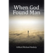When God Found Man