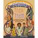 Beyond They/Them: 20 Influential Nonbinary and Gender-Diverse People You Should Know