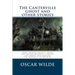 The Canterville ghost and other stories