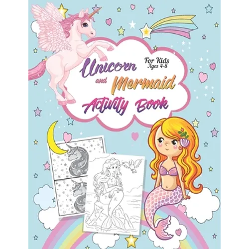 Unicorn and Mermaid Activity Book For Kids Ages 4-8: 60 Pages For Word search, Mazes, Coloring, Dot to dot and more