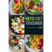 Keto Diet for Beginners 2021: The Complete Guide To Ketogenic Diet For Beginners (Everything you need to know about Keto Diet) with Basic Meal Plan