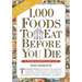 1,000 Foods to Eat Before You Die: A Food Lover's Life List