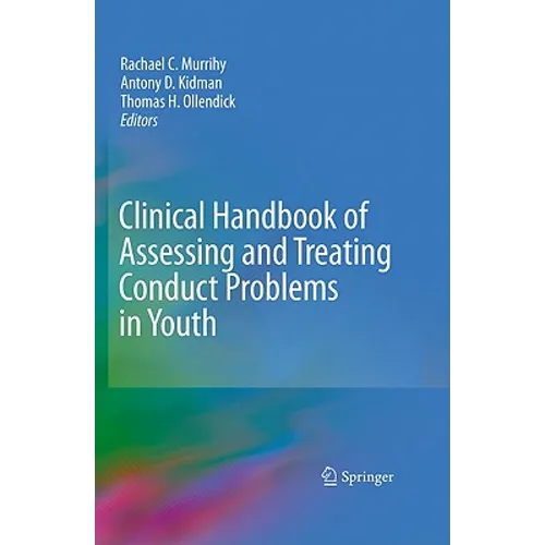Clinical Handbook of Assessing and Treating Conduct Problems in Youth