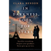 In Darkness, Look for Stars: An absolutely gripping, heartbreaking and epic World War 2 historical novel
