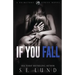 If You Fall: A Brimstone Series Book