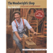 Woodwright's Shop: A Practical Guide to Traditional Woodcraft