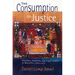 The Consumption of Justice