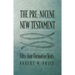 The Pre-Nicene New Testament: Fifty-Four Formative Texts