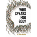 Who Speaks for God?